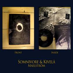 Somnivore : Somnivore & Kivelä: Maelström